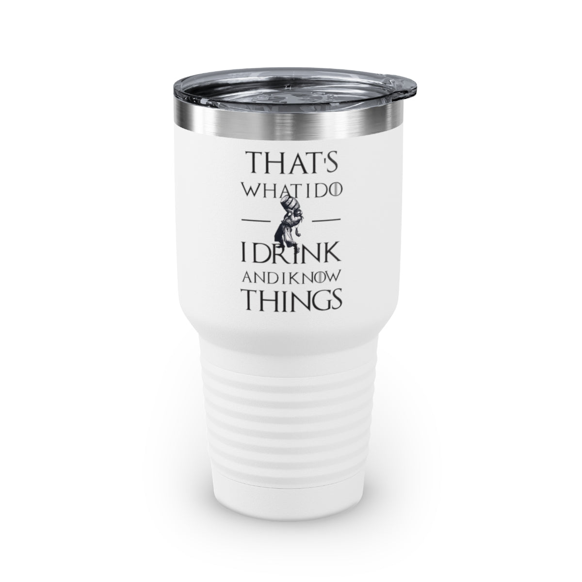 I Know Things Tumbler, 30oz