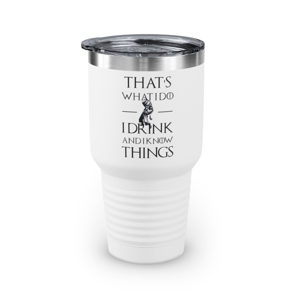 I Know Things Tumbler, 30oz